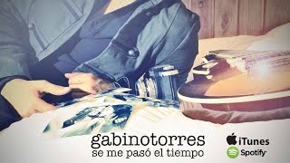 Video thumbnail of "Gabino Torres - Se me pasó el tiempo"