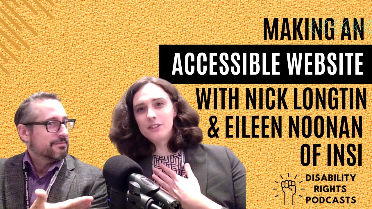 Making an Accessible Website with Nick Longtin and Eileen Noonan of Insi