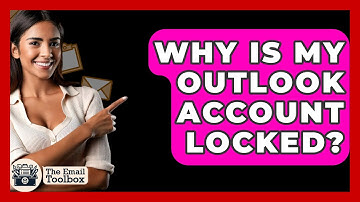Why Is My Outlook Account Locked? - TheEmailToolbox.com