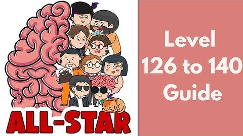 Brain Test All-Star | Brain Teaser Game | Level 126 to 140 Guide