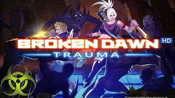 Broken Dawn Trauma HD (Android/iOS) Gameplay Part 1