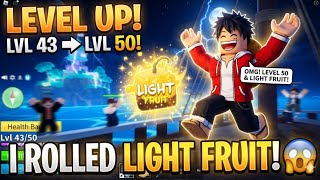 High level up till level 43 to level 50 and I ruled a light fruit!😱