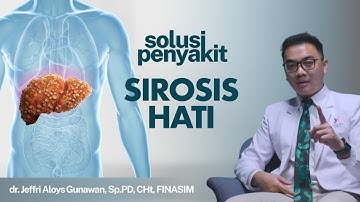 Sirosis Hati: Penyebab, Gejala, dan Cara Mengatasinya | Kata Dokter