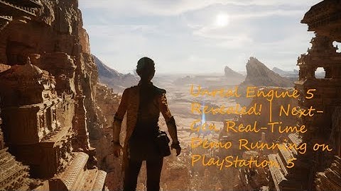 Unreal Engine 5 Revealed! | Next-Gen Real-Time Demo Running on PlayStation 5