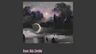 Awas Ada Zombie