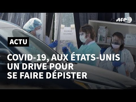 Aux Etats-Unis, des dispositifs de test du coronavirus au volant | AFP News Aux Etats-Unis, des dispositifs de test du coronavirus au volant | AFP News