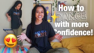 HOW TO DANCE WITH MORE CONFIDENCE!😳