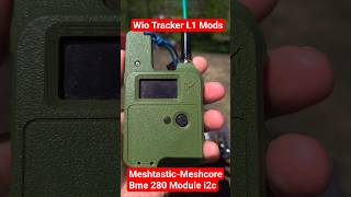 Wio tracker L1 Mods. #meshtastic #meshcore #bme280