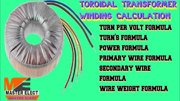 Toroidal Transformer Complete Winding Formula and Calculation