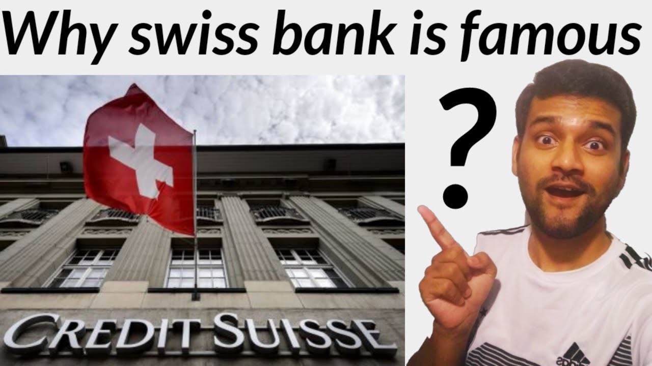 Why Swiss bank is famous for black money what is swiss bank.. YouTube