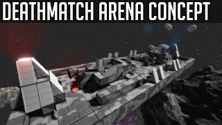DeathMatch Arena Base Concept & Future Ideas! (Space Engineers)
