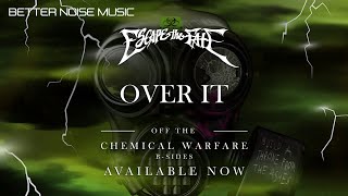 Смотреть клип Escape The Fate - Over It (Official Audio)