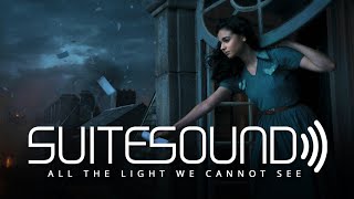 All The Light We Cannot See - Ultimate Soundtrack Suite