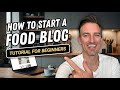 How to start a food blog  stepbystep for beginners everything you need to know