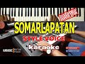 Karaokesomarlapatanstyle voice live keyboardsuara pria download style dideskripsi