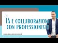 Come l'IA mi abbia aiutato a collaborare con altri professionisti