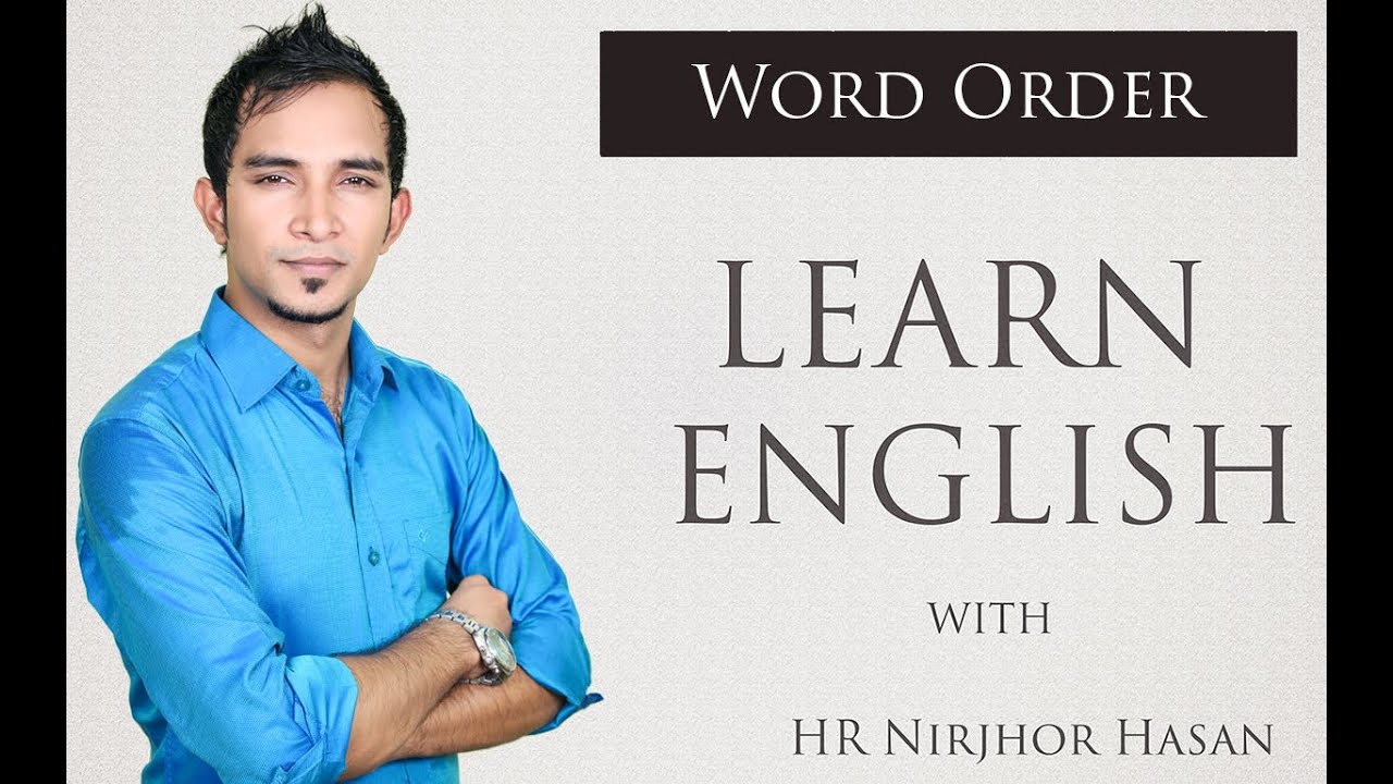 Word Order Sentence Structure Of English HR Nirjhor Hasan YouTube
