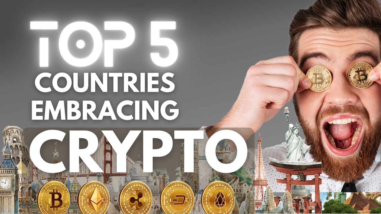 Top 5 Countries Embracing Crypto