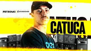 MEGA FUNK CATUCA - PETROSKI
