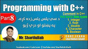 C++ in pashto-part-8 data types and comment in C++ ( اتمه برخه په پښتو کې C++)