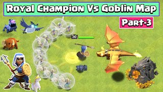 Royal Champion conquerors Goblin Maps [Part-3] | Clash of Clans screenshot 5