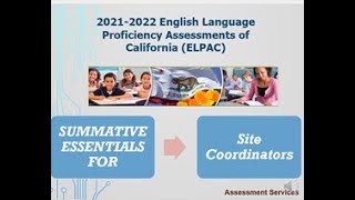 2022 SUMMATIVE ELPAC ESSENTIALS