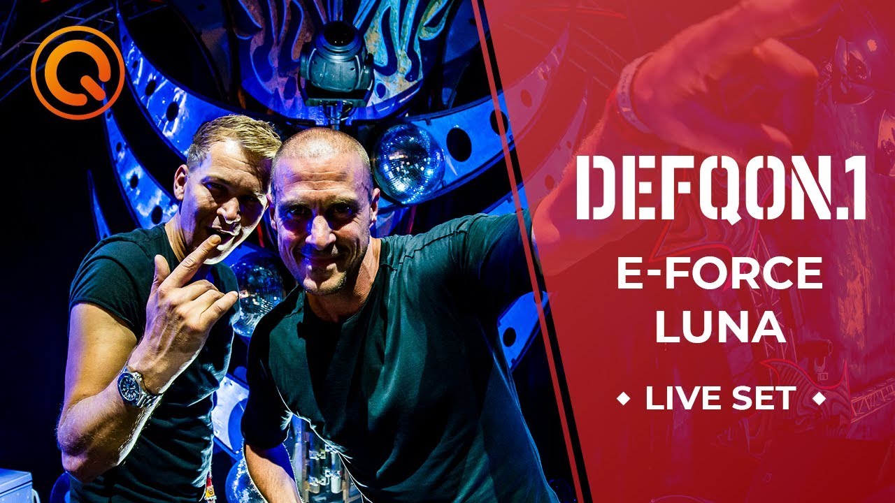 E Force  Luna  Defqon1 Weekend Festival 2019