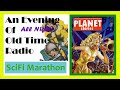 All night old time radio shows  scifi marathon 1 8 hours of classic radio scifi shows