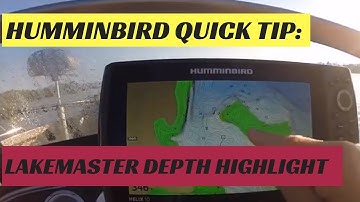 Humminbird Quick Tip: Lakemaster Maps Depth Highlight Feature