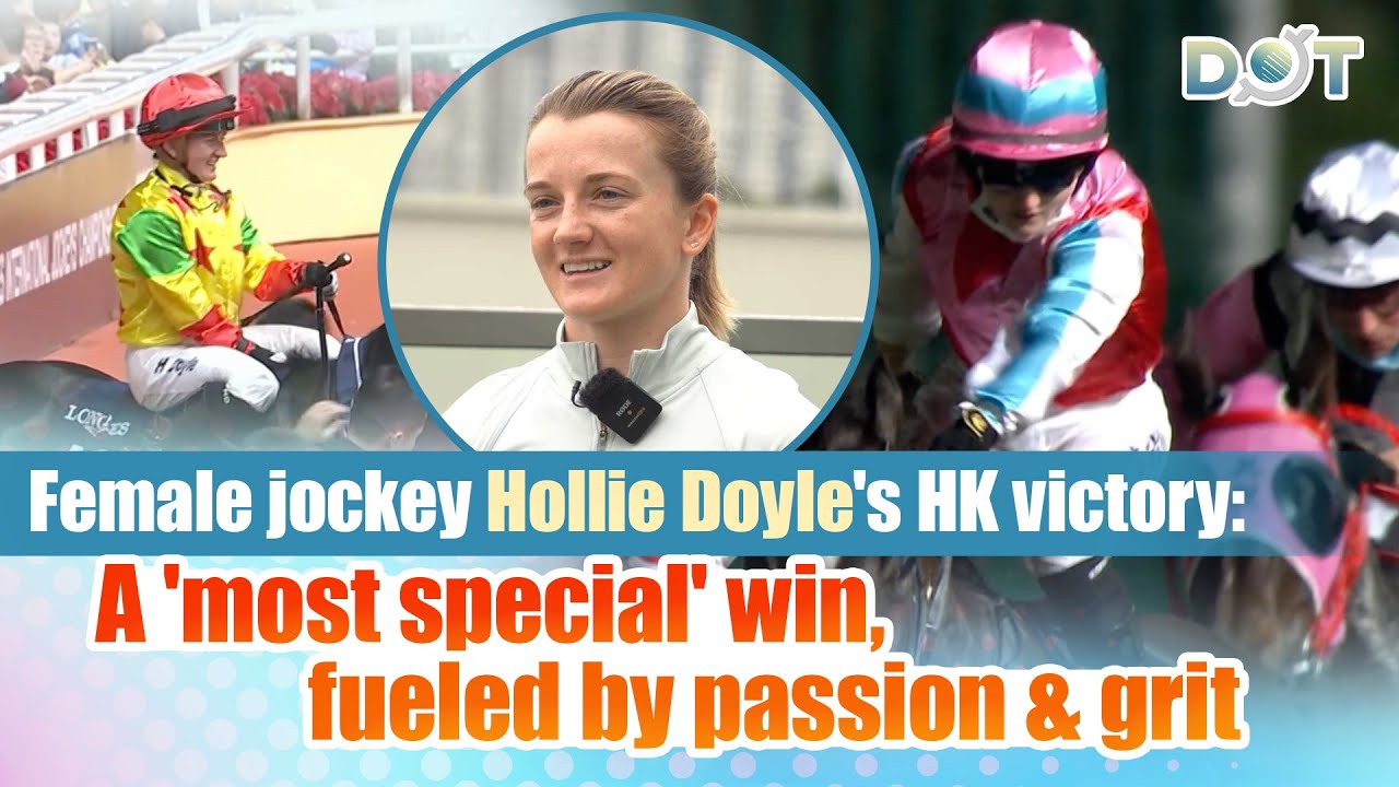 Female jockey Hollie Doyle's HK victory: A 'most special' win, fueled by passion & grit