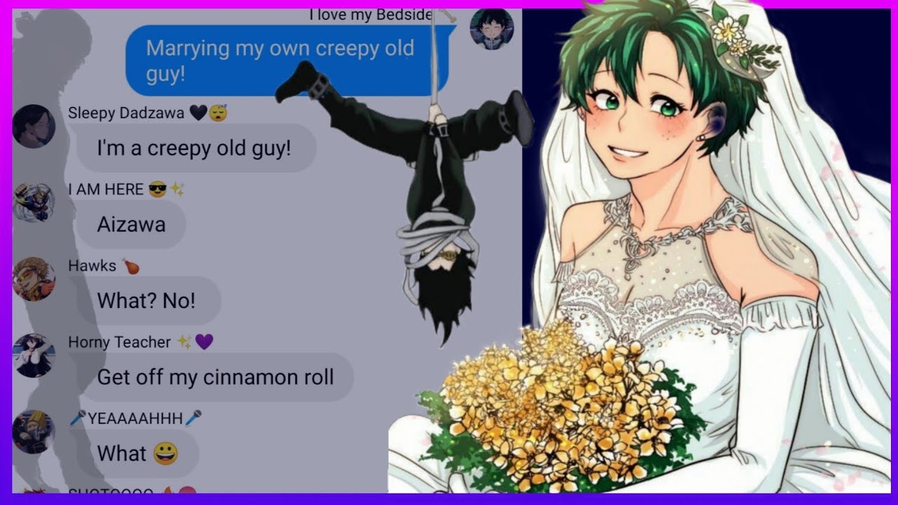 Deku and Aizawa are getting married? | Creepy Old Guy | Bnha | Lyric Prank