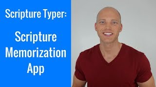 Scripture Memorization App | Scripture Typer