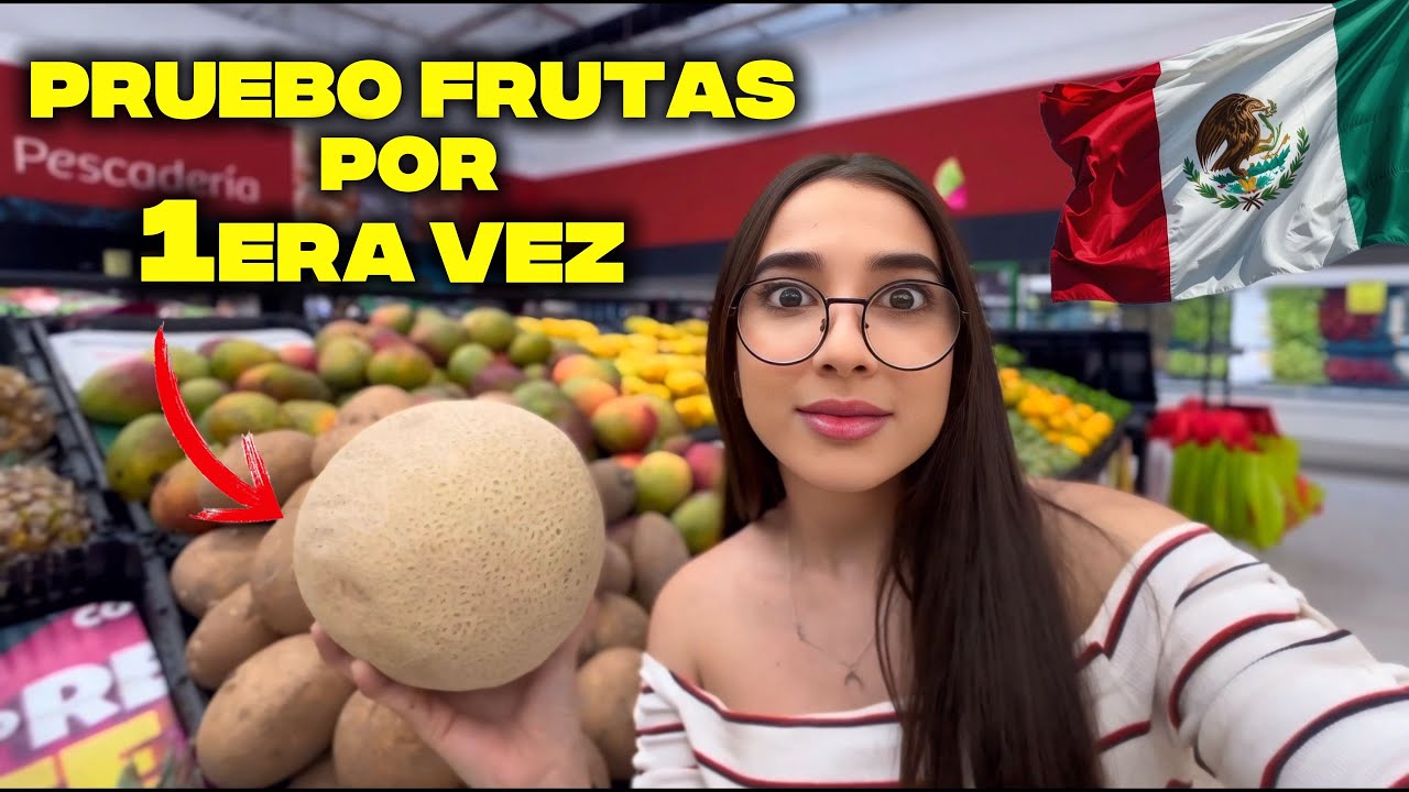🇨🇺Cubana PRUEBA FRUTAS RARAS😱 MEXICANAS🇲🇽por PRIMERA VEZ😲