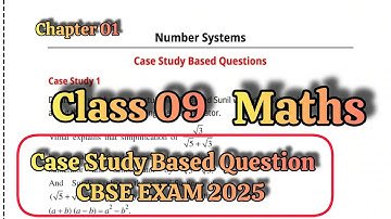 🎯Class 9 Maths Chapter 01 Number Systems | Case Study Based Questions with Solutions| CBSE Exam 2025
