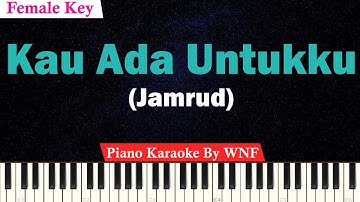 Jamrud - Kau Ada Untukku Karaoke Piano (Female Key)