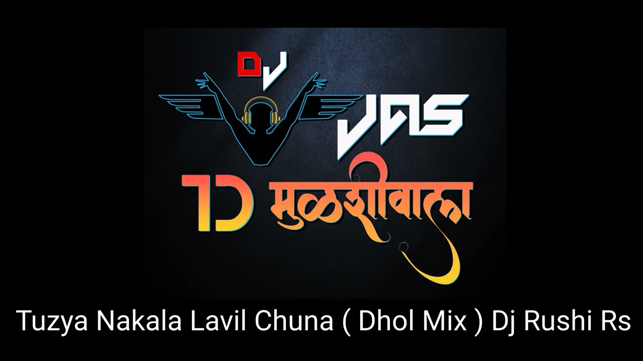 Tuzya Nakala Lavil Chuna  Dhol Mix  Dj Rushi Rs       Trading song 