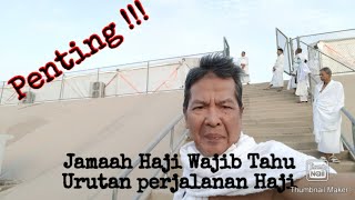Penting !! Jamaah Calon Haji Wajib Tahu Tahapan dan Urutan Perjalanan Haji Penting !! Jamaah Calon Haji Wajib Tahu Tahapan dan Urutan Perjalanan Haji
