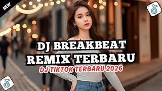 DJ AFTERSHOCK BREAKBEAT REMIX V2 FULL BASS || DJ TIKTOK TERBARU 2026 FULL BASS 🎵 DJ BREAKBEAT BARAT 