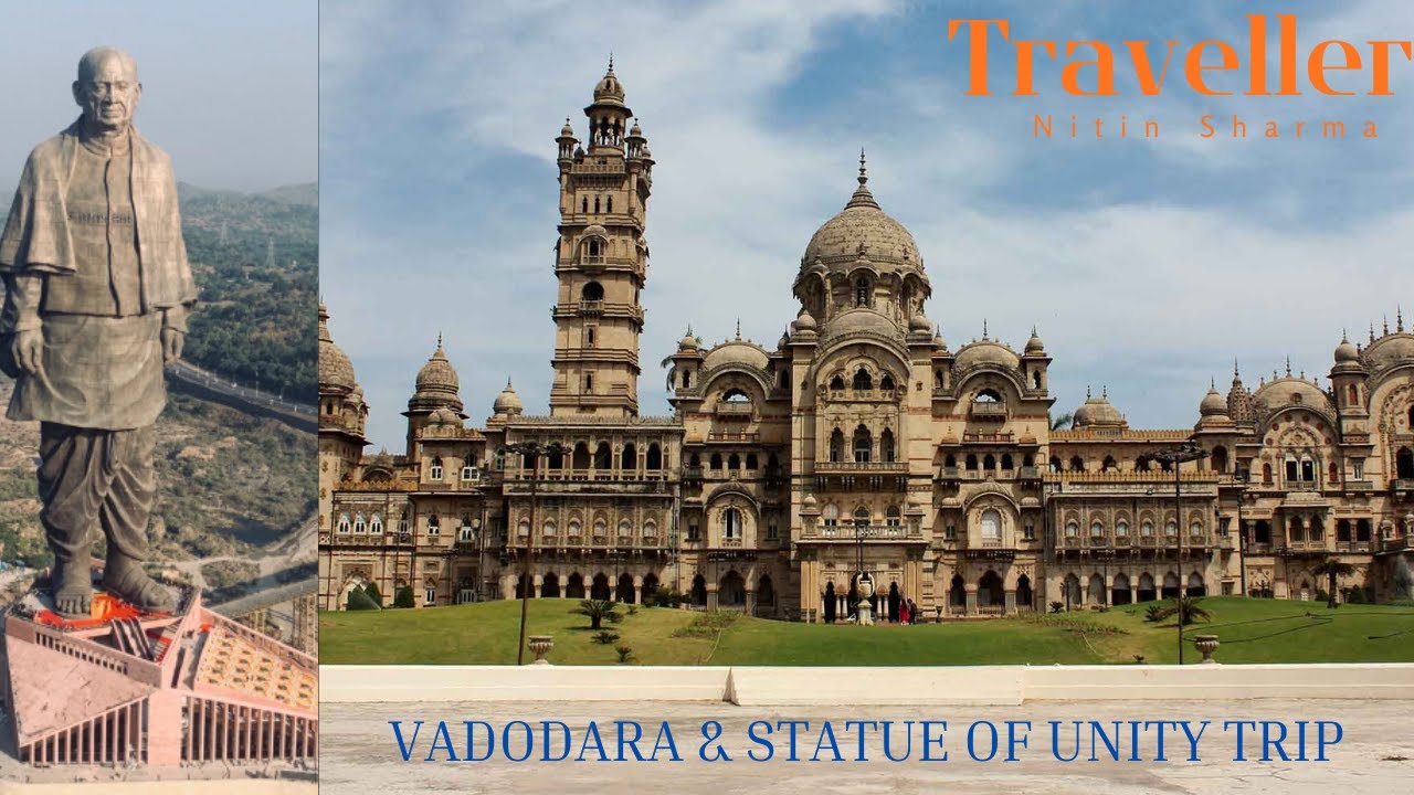 Vadodara city & Statue of Unity Trip