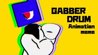 Original//GABBER DRUM[3D ANIMATION MEME]