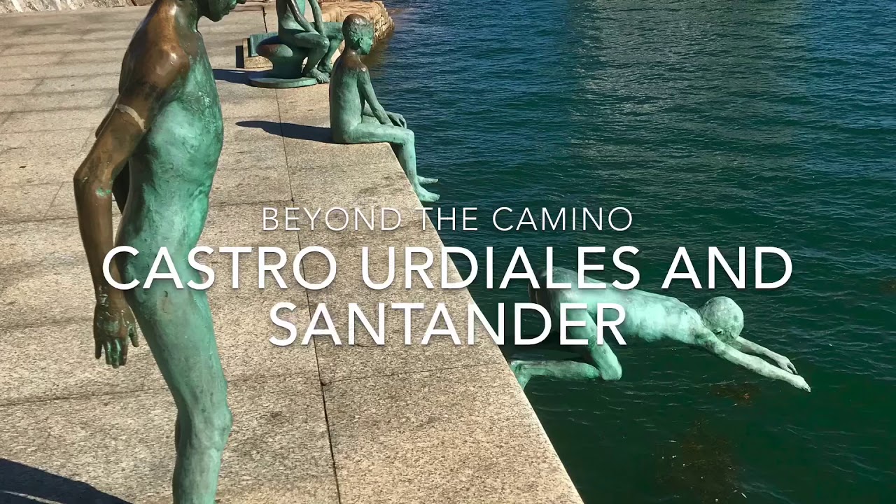 Beyond the Camino - Castro Urdiales and Santander