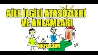 Aile İle İlgili Atasözleri Ve Anlamları