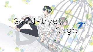 Good-bye,Cage