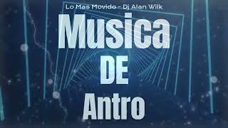 Musica de Antro Noviembre 2023 Lo Mas Movido Dj Alan Wilk