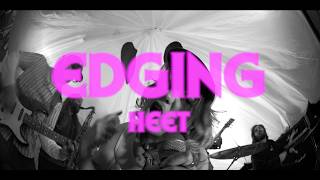 Edging Heet Official Music Video
