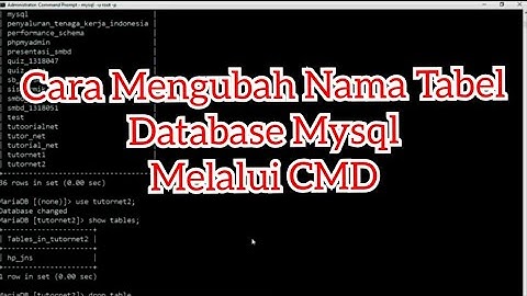 TUTORIAL MENGUBAH NAMA TABEL DATABASE MYSQL MELALUI CMD Rename To