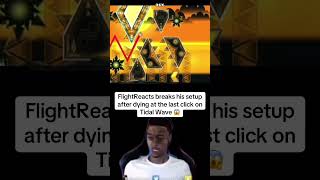 FlightReacts breaks setup after dying last click on Tidal Wave 😭