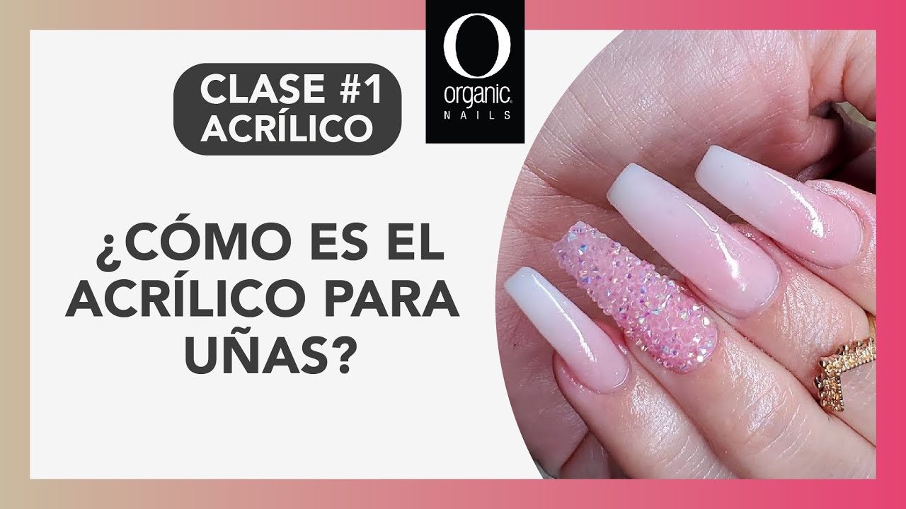 UÑAS ACRÍLICAS PARA PRINCIPIANTES | CLASE #1 ACRÍLICO - thptnganamst.edu.vn