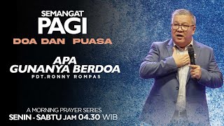 Semangat Pagi Special Doa Dan Puasa| Apa Gunanya Berdoa | Senin, 13 Mei 2024