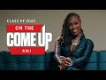 Interview - On The Come Up: Kali